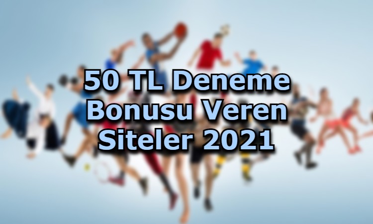 50 tl deneme bonusu veren site tavsiye