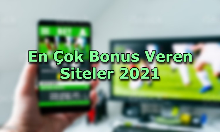 en cok bonus veren siteler baglanti adresi