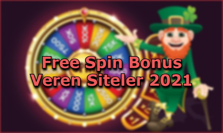 free spin bonusu nasil alinir