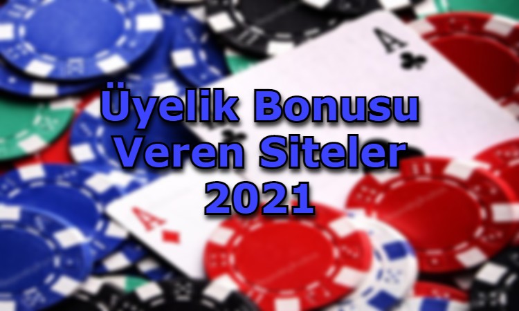 uyelik bonusu veren siteler baglanti adresi