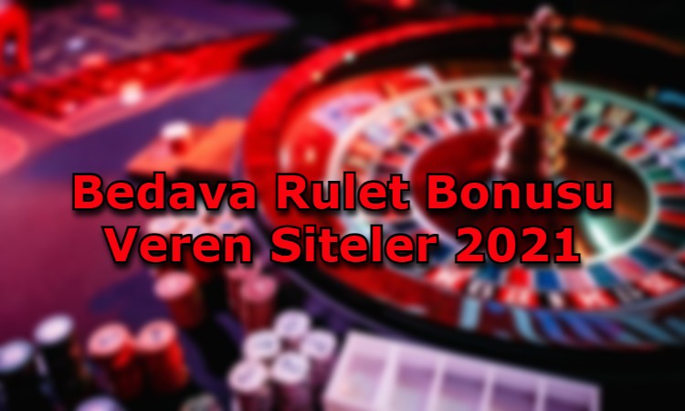 bedava rulet bonusu veren siteler iletisim