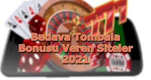 bedava tombala bonusu veren siteler iletisim