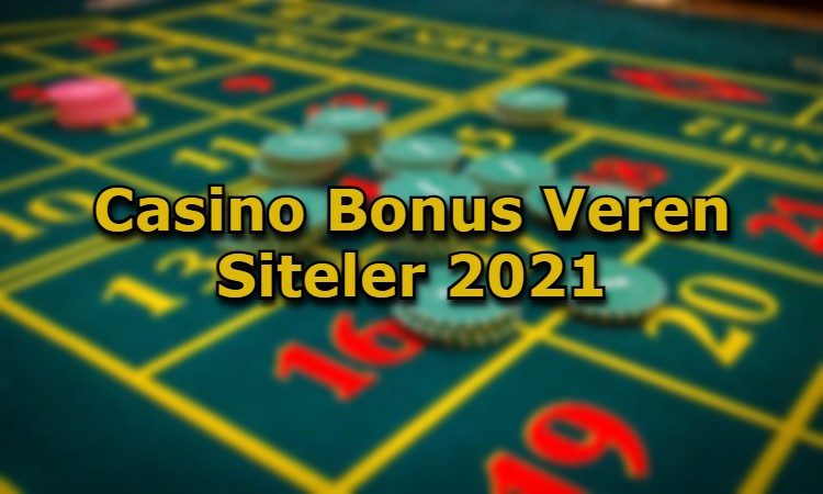 casino bonus veren siteler guvenilir