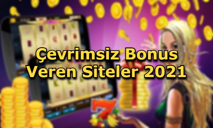 cevrimsiz bonus veren siteler baglanti adresleri