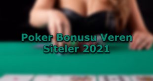 poker bonusu veren siteler adres
