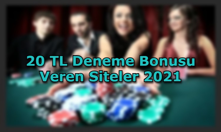 20 tl deneme bonusu veren siteler adres