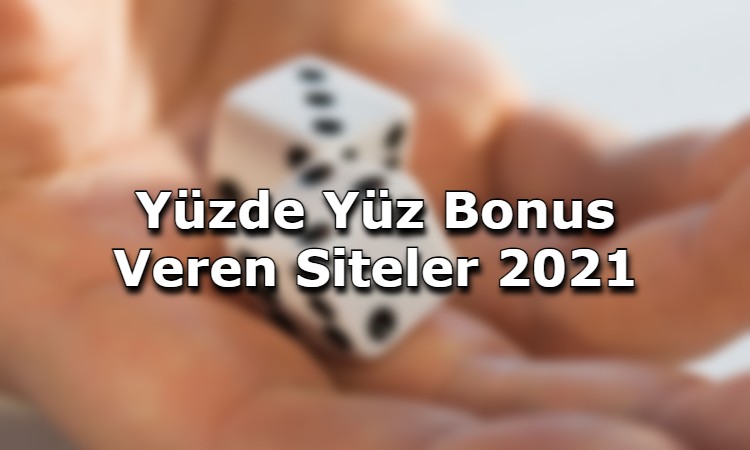 yuzde yuz bonus veren siteler guvenilir