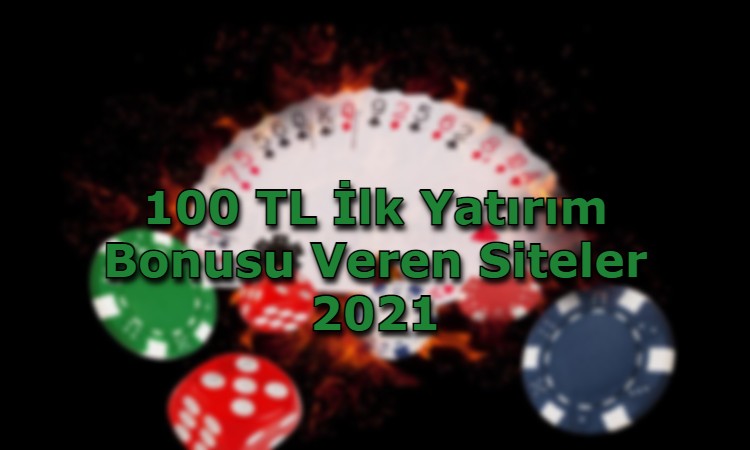 100 tl ilk yatirim bonusu veren siteler guvenilir