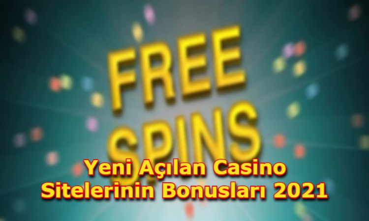 bonus veren yeni acilan casino siteleri guvenilir