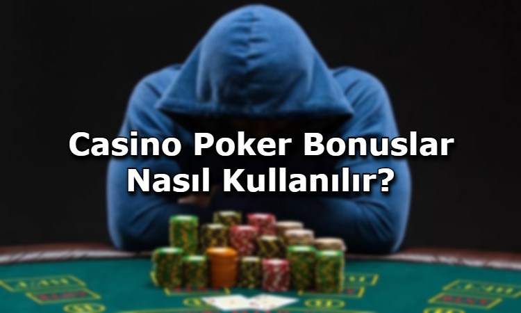 casino poker bonusu veren siteler