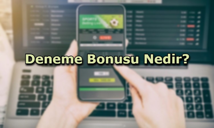 deneme bonusu veren siteler